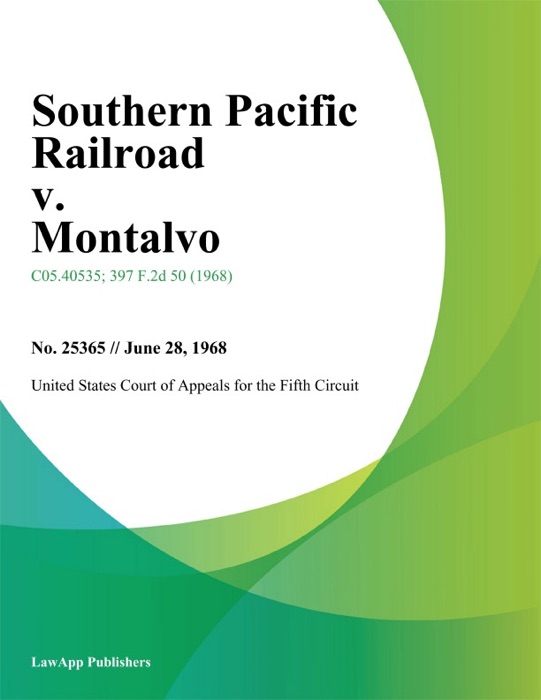 Southern Pacific Railroad v. Montalvo