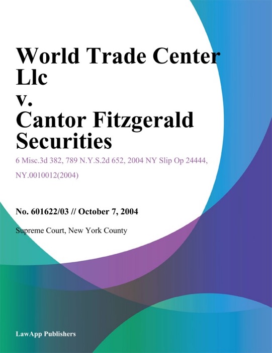 World Trade Center Llc v. Cantor Fitzgerald Securities