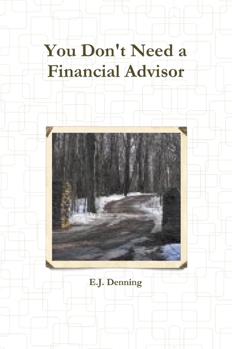 You Don't Need a Financial Advisor