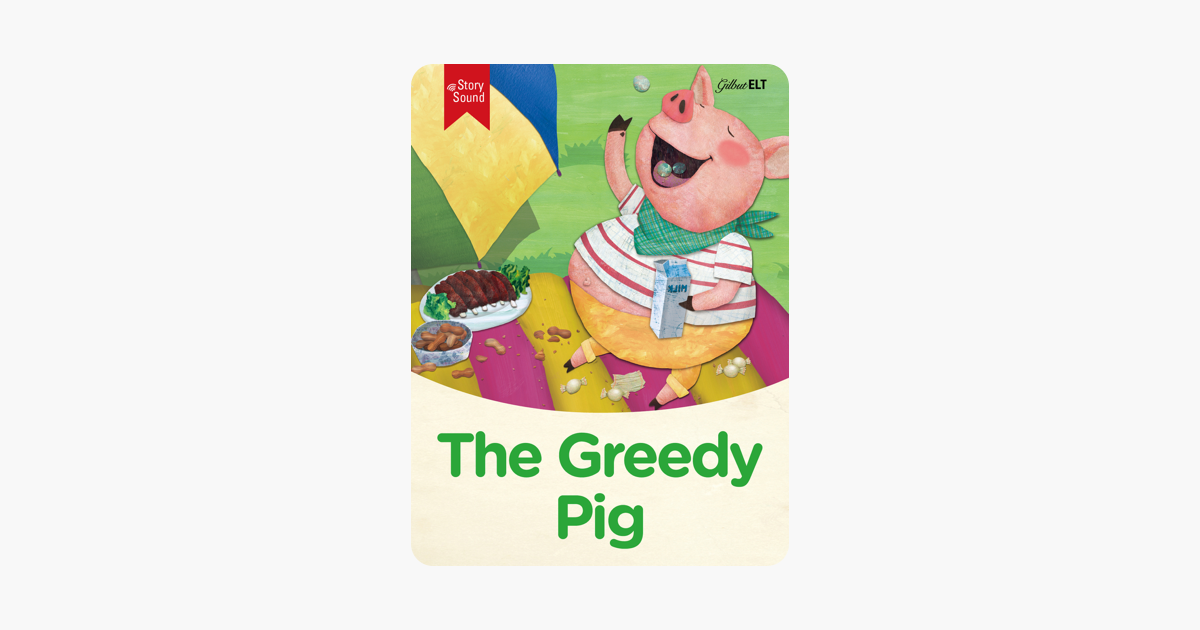 ‎The Greedy Pig(Read Aloud) on Apple Books