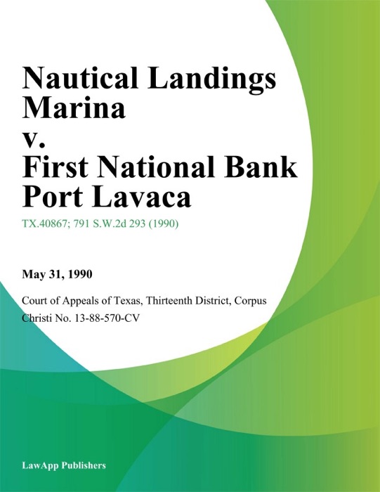Nautical Landings Marina v. First National Bank Port Lavaca