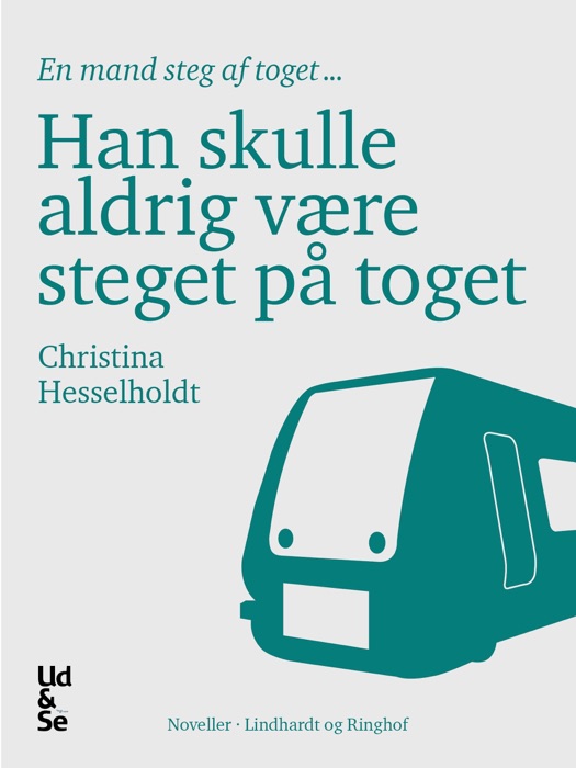 Han skulle aldrig være steget på toget