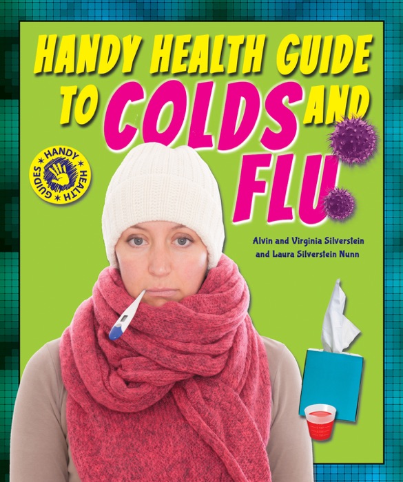 Handy Health Guide to Colds and Flu