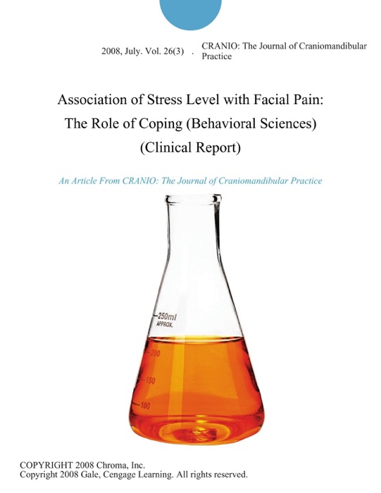 Association of Stress Level with Facial Pain: The Role of Coping (Behavioral Sciences) (Clinical Report)