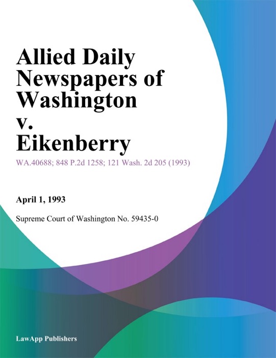 Allied Daily Newspapers Of Washington V. Eikenberry