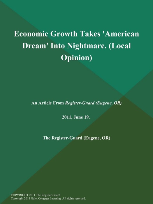 Economic Growth Takes 'American Dream' Into Nightmare (Local Opinion)
