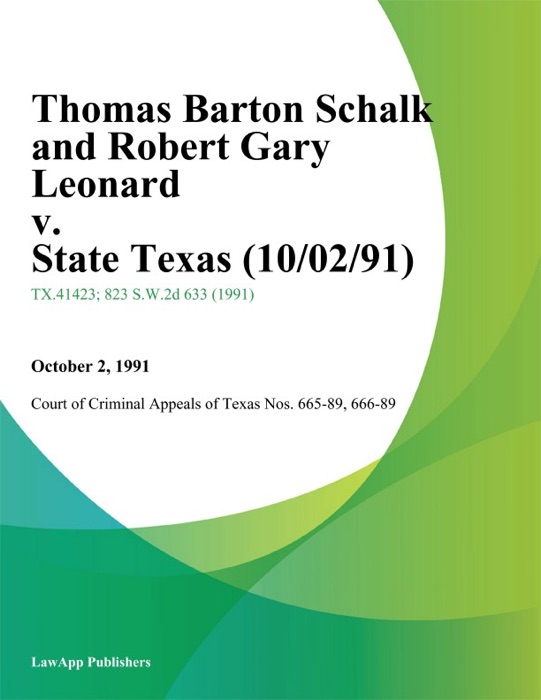 Thomas Barton Schalk and Robert Gary Leonard v. State Texas