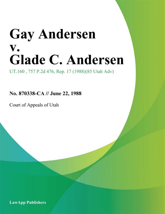 Gay andersen v. Glade C. andersen