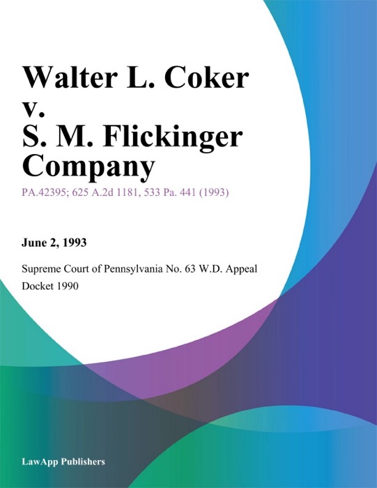 Walter L. Coker v. S. M. Flickinger Company