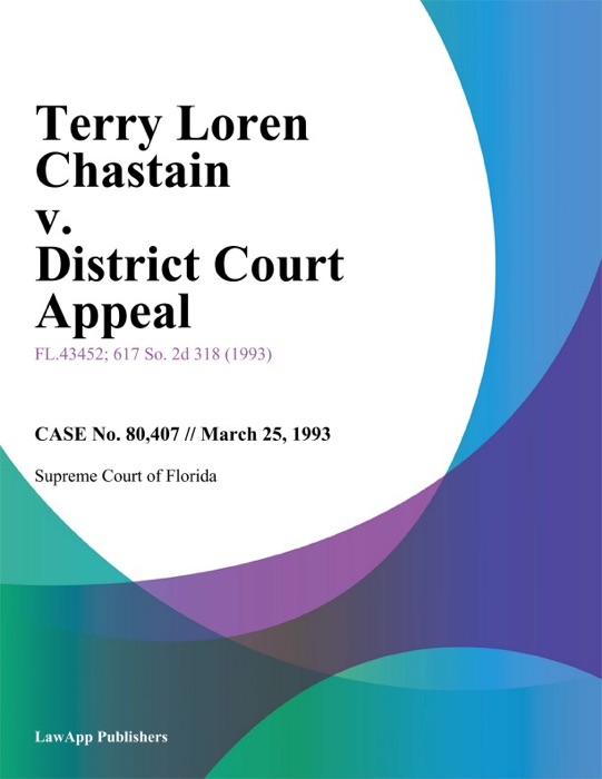 Terry Loren Chastain v. District Court Appeal