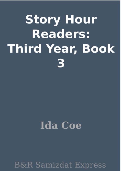 Story Hour Readers: Third Year, Book 3