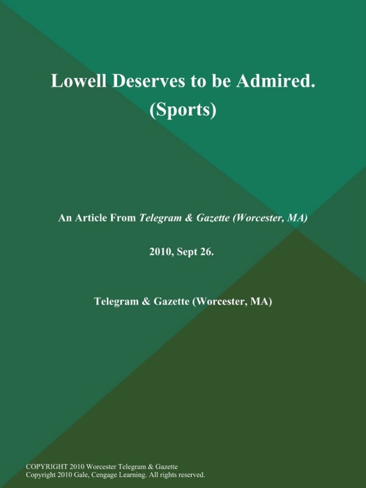 Lowell Deserves to be Admired (Sports)