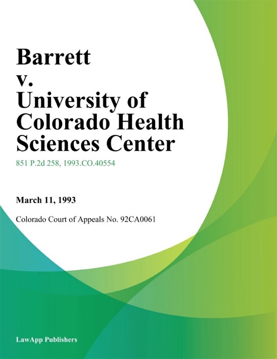 Barrett V. University Of Colorado Health Sciences Center