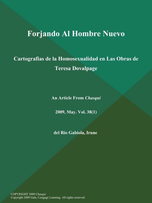 Forjando Al Hombre Nuevo: Cartografias de la Homosexualidad en Las Obras de Teresa Dovalpage