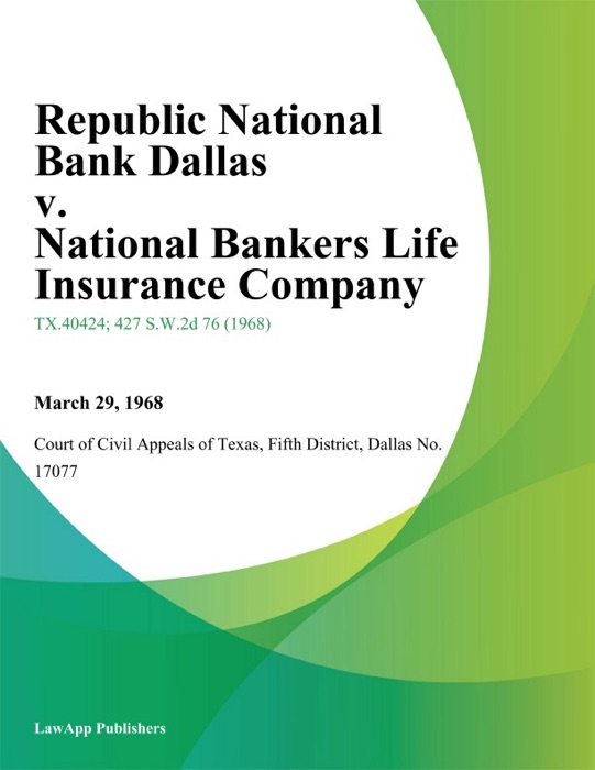 Republic National Bank Dallas v. National Bankers Life Insurance Company