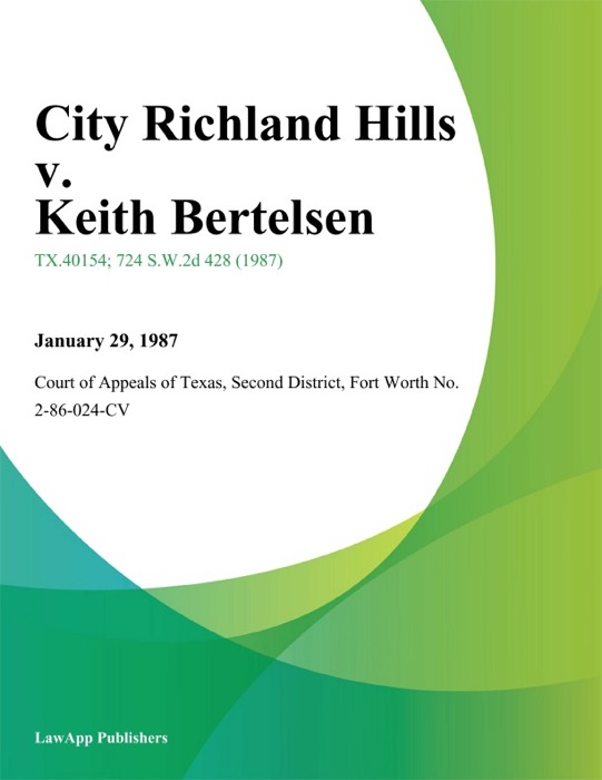 City Richland Hills v. Keith Bertelsen