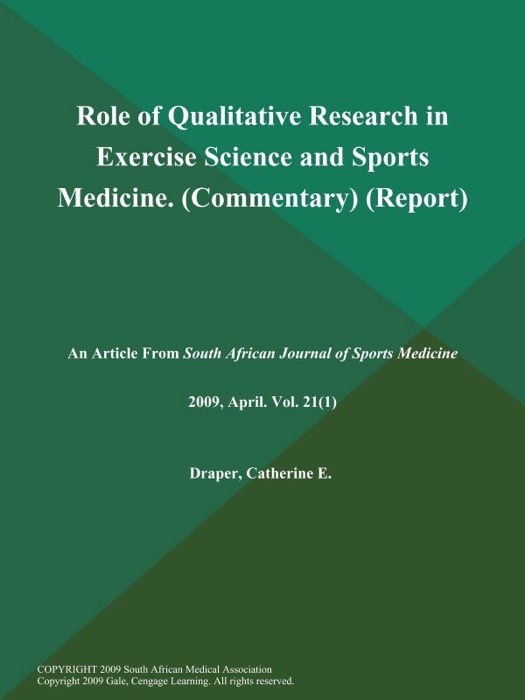 Role of Qualitative Research in Exercise Science and Sports Medicine (Commentary) (Report)