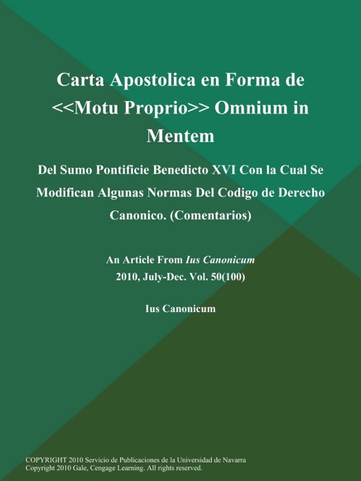 Carta Apostolica en Forma de Motu Proprio Omnium in Mentem: Del Sumo Pontificie Benedicto XVI Con la Cual Se Modifican Algunas Normas Del Codigo de Derecho Canonico (Comentarios)