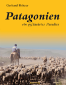 Patagonien - Gerhard Rötzer