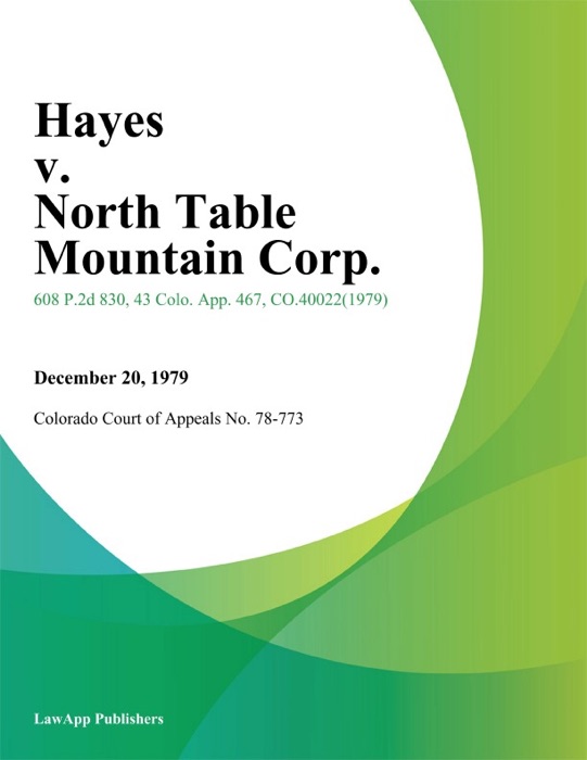 Hayes v. North Table Mountain Corp.