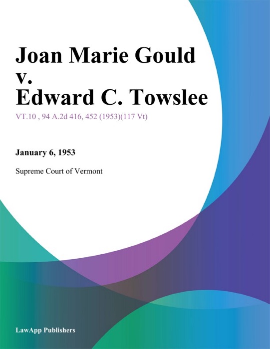Joan Marie Gould v. Edward C. Towslee