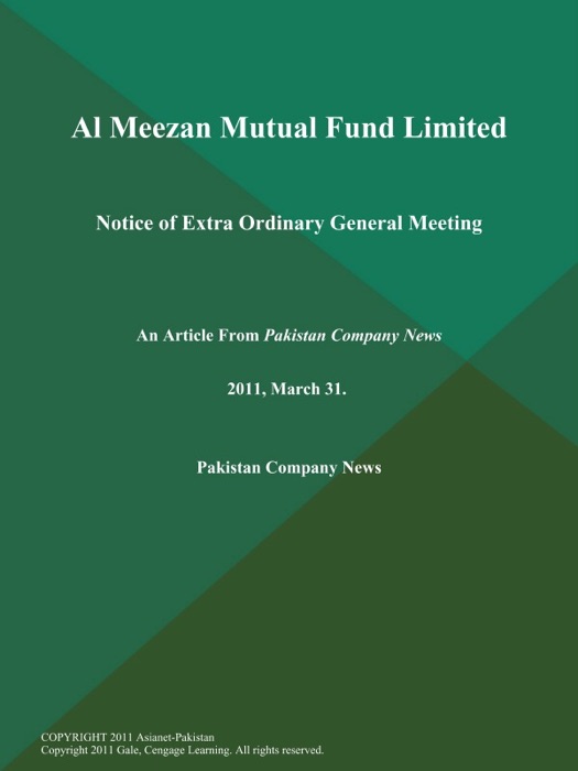 Al Meezan Mutual Fund Limited: Notice of Extra Ordinary General Meeting