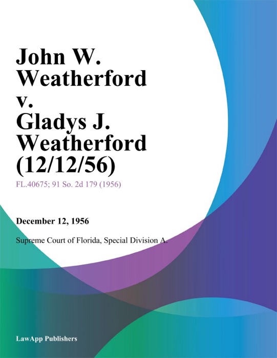 John W. Weatherford v. Gladys J. Weatherford