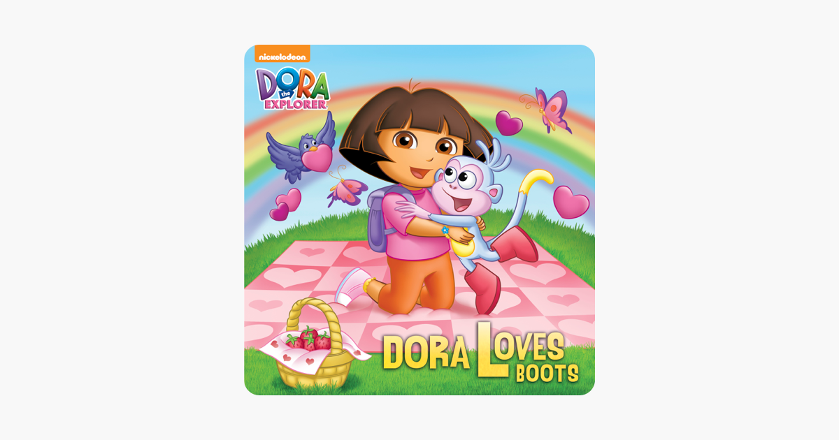 ‎Dora Loves Boots (Dora the Explorer) on Apple Books