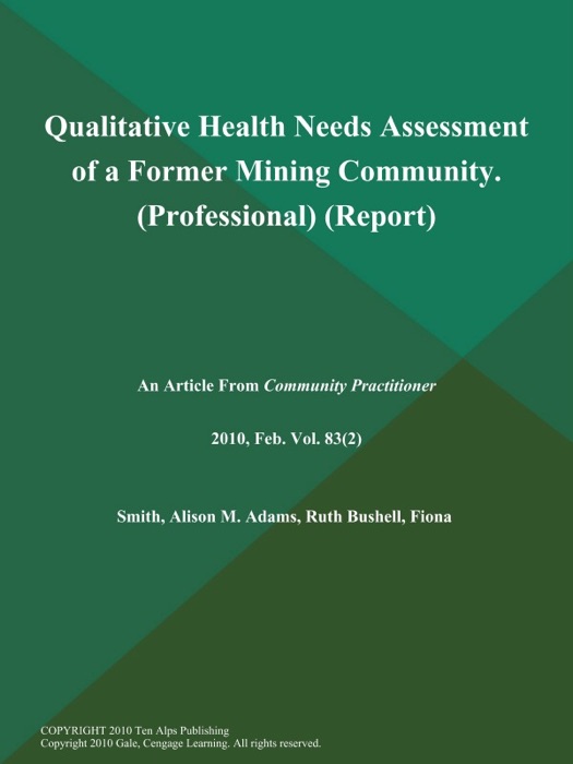 Qualitative Health Needs Assessment of a Former Mining Community (Professional) (Report)