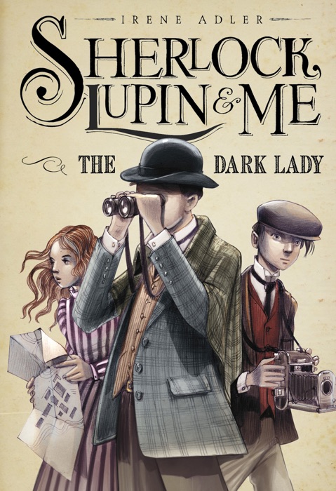 Sherlock, Lupin & Me: The Dark Lady