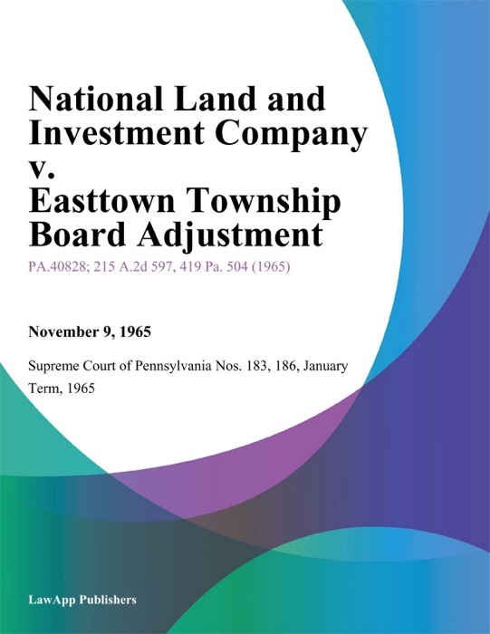 National Land and Investment Company v. Easttown Township Board Adjustment