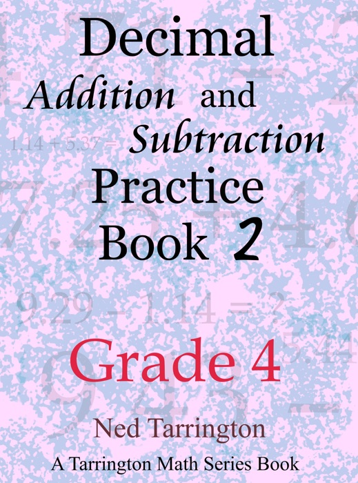 Decimal Addition and Subtraction Practice Book 2, Grade 4