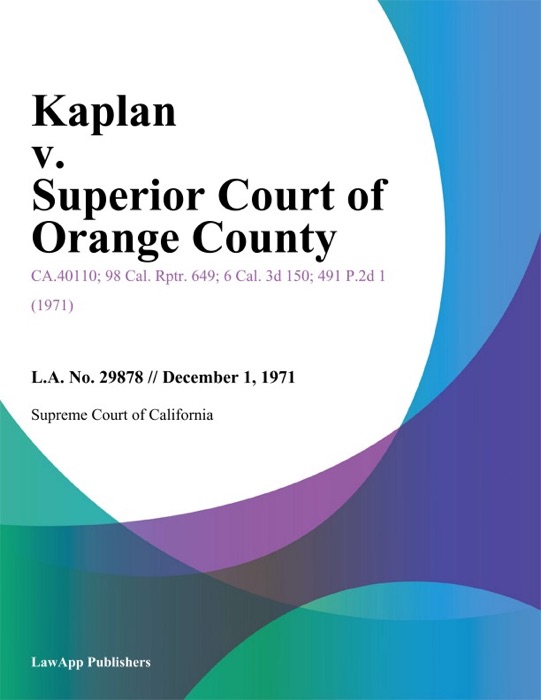Kaplan V. Superior Court Of Orange County