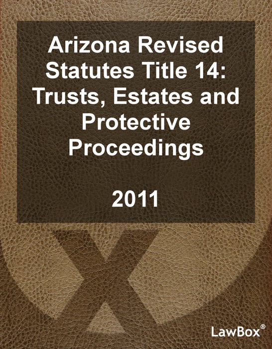 Arizona Revised Statutes Title 14 2011