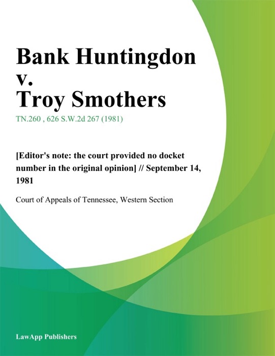 Bank Huntingdon v. Troy Smothers