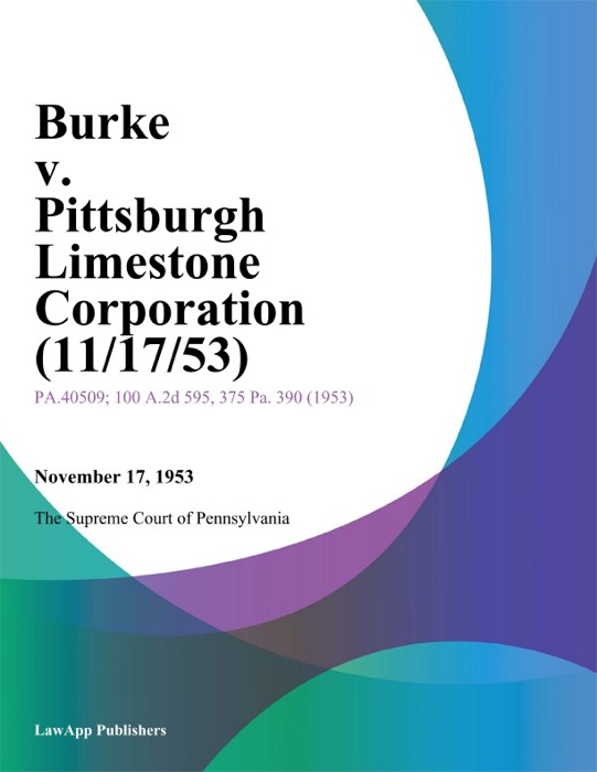 Burke v. Pittsburgh Limestone Corporation