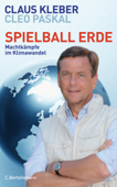 Spielball Erde - Claus Kleber & Cleo Paskal