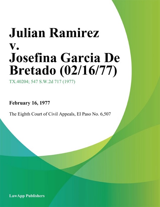 Julian Ramirez v. Josefina Garcia De Bretado