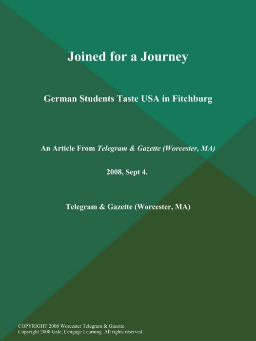 Joined for a Journey; German Students Taste USA in Fitchburg