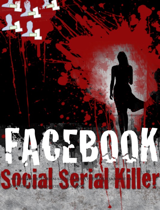 Facebook - Social Serial Killer