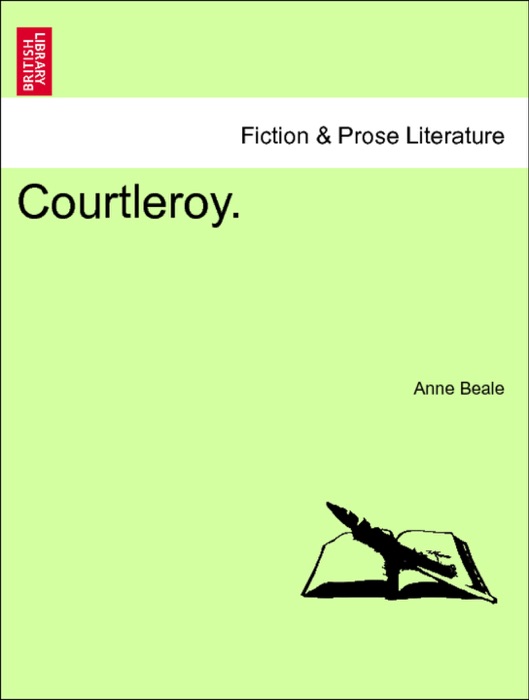 Courtleroy. VOL. I