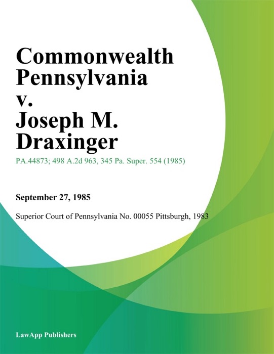 Commonwealth Pennsylvania v. Joseph M. Draxinger