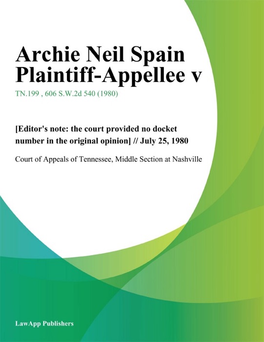 Archie Neil Spain Plaintiff-Appellee V.