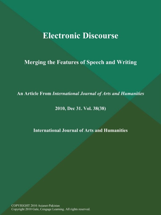 Electronic Discourse: Merging the Features of Speech and Writing