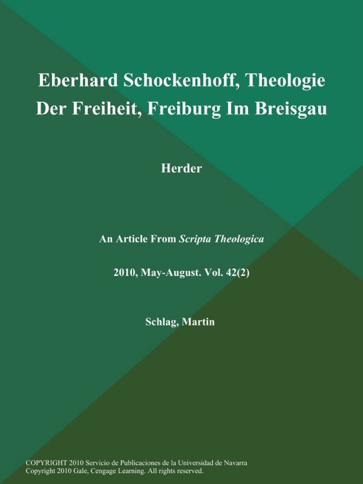 Eberhard Schockenhoff, Theologie der Freiheit, Freiburg Im Breisgau: Herder