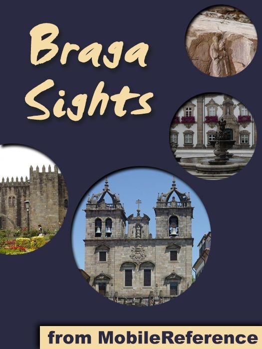 Braga Sights