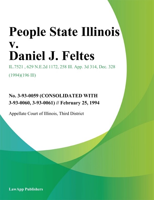 People State Illinois v. Daniel J. Feltes