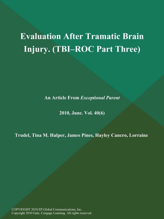 Evaluation After Tramatic Brain Injury (TBI--ROC: Part Three)