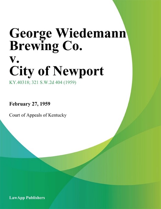 George Wiedemann Brewing Co. v. City of Newport