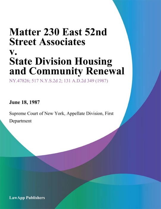 Matter 230 East 52nd Street Associates v. State Division Housing and Community Renewal